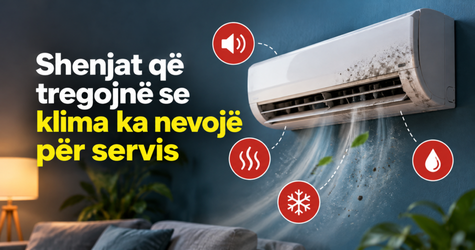 Shenjat që tregojnë se klima ka nevojë për servis